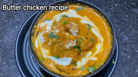 How To Make Butter Chicken Recipe At Home Butter Chicken Recipe Without Cream Andcurd Butter