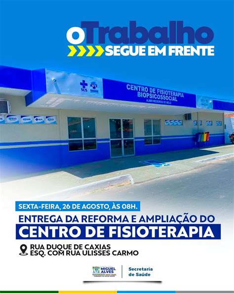 Centro De Fisioterapia De Miguel Alves Ser Entregue Amanh Aos