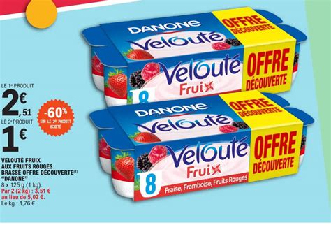 Promo Velout Fruix Aux Fruits Rouges Brass Offre D Couverte Chez E