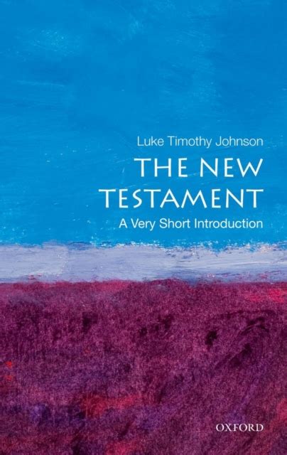 The New Testament A Very Short Introduction Luke Timothy Robert W