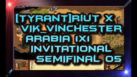 Age Of Empires Hd Tyrantriut X Vik Vinchester Semifinal Game X