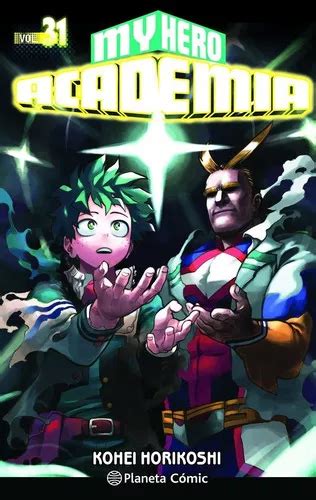 My Hero Academia Nãâº 31 De Horikoshi Kohei Editorial Planeta Comic