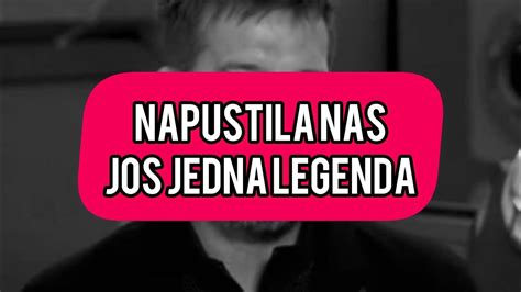 Napustila Nas Jos Jedna Legenda Velika Tuga Svi Van Sebe Info Youtube