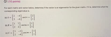 Solved Q1 10 Points For Each Matrix And Vector Below