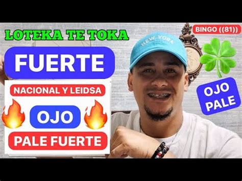 Loteka Te Toka Pale Fuerte Ojo Si O Si Nac Ltk Y Leidsa C Digo