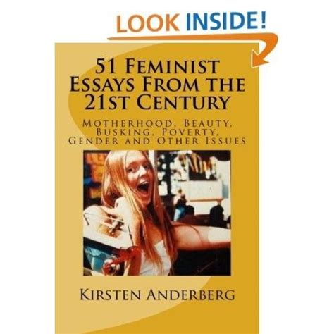 51 Feminist Essays From The 21st Century Kirsten Anderberg Kindle Store Free Ap