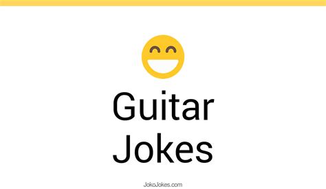 183 Guitar Jokes And Funny Puns Jokojokes