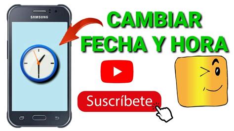 Como Cambiar Fecha Y Hora En Celular Youtube