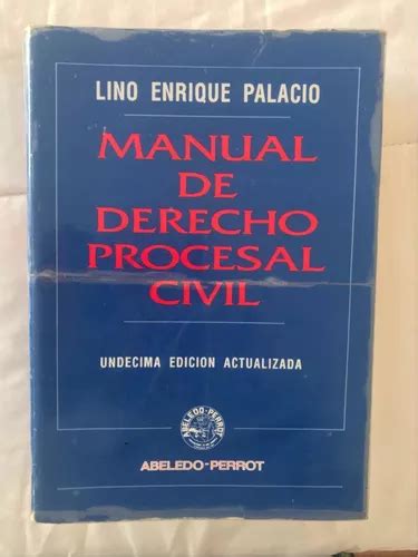 Manual De Derecho Procesal Civil Lino Palacio En Venta En Capital