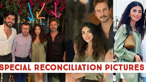 Zge Yagiz And G Kberk Demirci Special Reconciliation Pictures