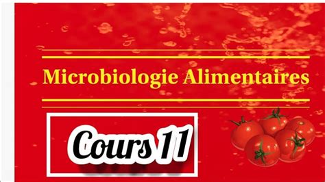 Microbiologie Alimentaire Cours 11 YouTube