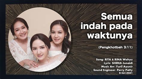 SEMUA INDAH PADA WAKTUNYA Pengkhotbah 3 11 YouTube