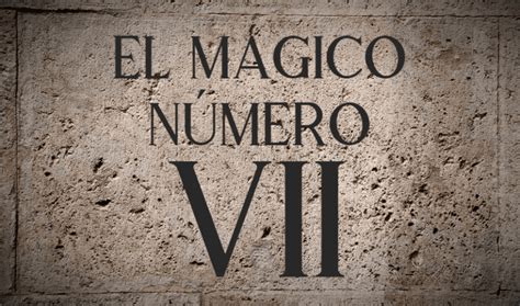 EL MÁGICO NÚMERO 7 ROMA INFINITA