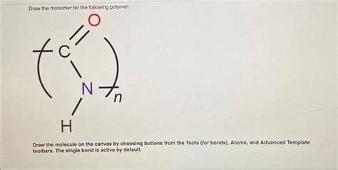 Solved Draw the monomer for the following polymer: Draw the | Chegg.com