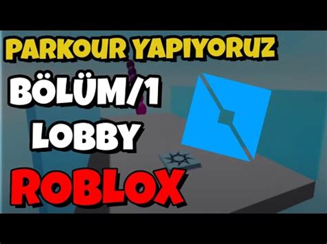 Roblox Studio Obby Oyunu Yapiyoruz Ders Lobby Youtube