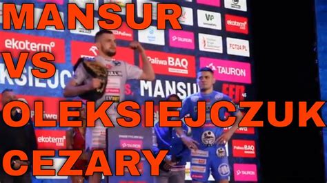 MANSUR vs OLEKSIEJCZUK CEZARY ważenie i FACE TO FACE przed galą FEN