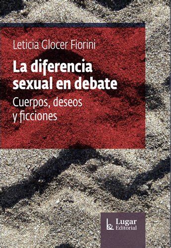 La Diferencia Sexual En Debate Lugar Editorial