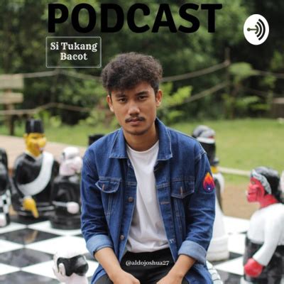 Si Tukang Bacot A Podcast On Spotify For Podcasters