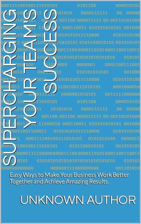 Supercharging Your Team S Success Easy Ways To Make Your Business Work