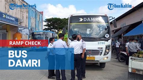 Jelang Lebaran Bptd Gencar Lakukan Ramp Check Terhadap Bus Damri