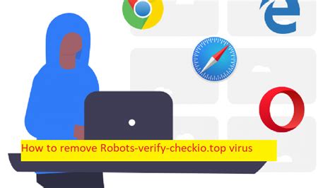 Come Rimuovere Robots Verify Checkio Top Dal Pc Guida Ai Malware