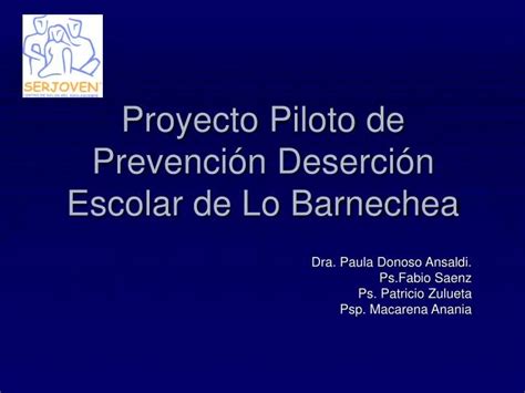 PPT Proyecto Piloto de Prevención Deserción Escolar de Lo Barnechea