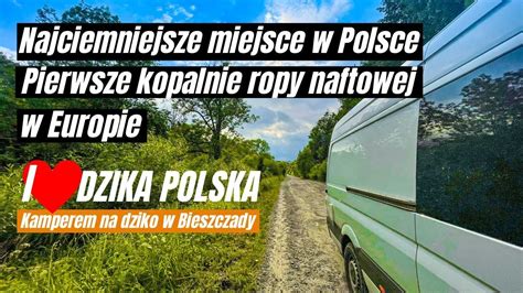 Wakacje W Bieszczadach Wyprawa W Bieszczady Kamperem Na Dziko W