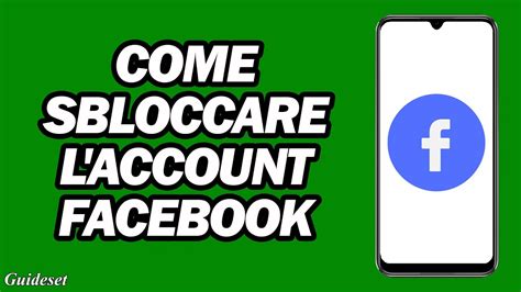 Come Sbloccare L Account Facebook Senza Saperne Di Pi E Iniziare