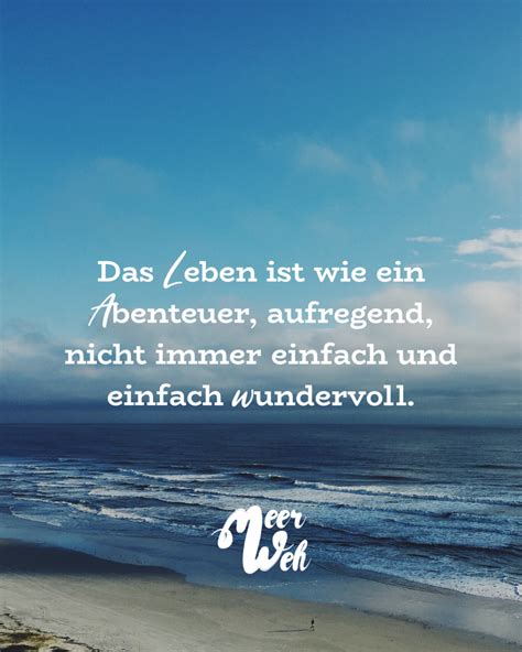 Das Leben Ist Wie Ein Abenteuer Aufregend Nicht Immer Einfach Und