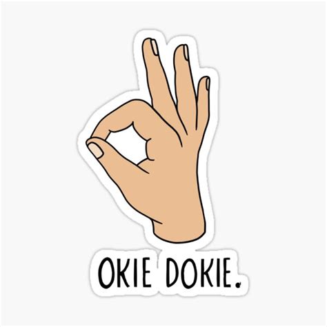 Okie Dokie Sticker For Sale By Bethanyevelyn Redbubble