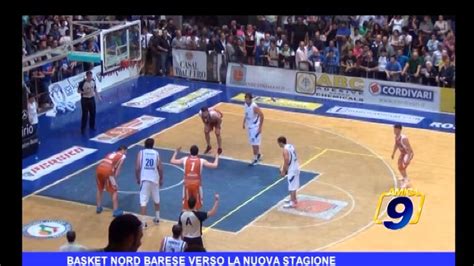 Basket Nord Barese Verso La Nuova Stagione Youtube