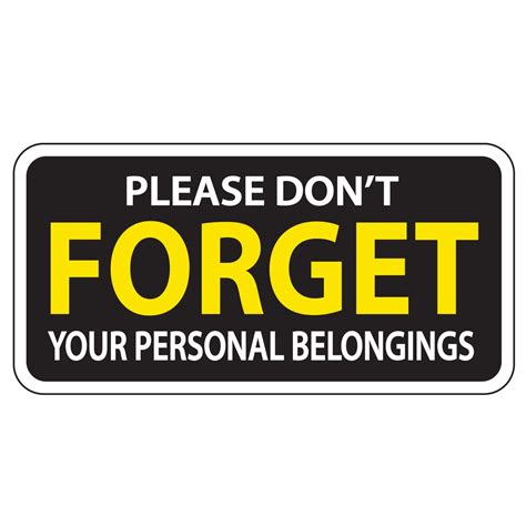 E3527 PLEASE DONT FORGET YOUR PERSONAL BELONGINGS PP SIGN BOARD