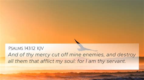 Psalms 143 12 KJV 4K Wallpaper And Of Thy Mercy Cut Off Mine Enemies And