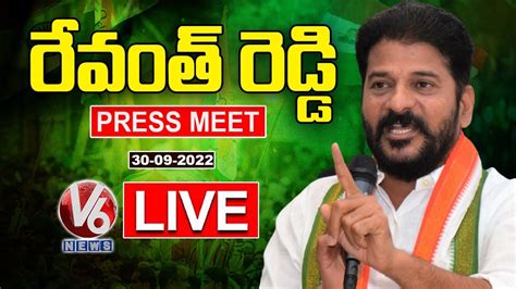 Tpcc Chief Revanth Reddy Press Meet Live V News Youtube