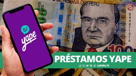 Pedir préstamos de S 200 en Yape Estos son los pasos y requisitos en