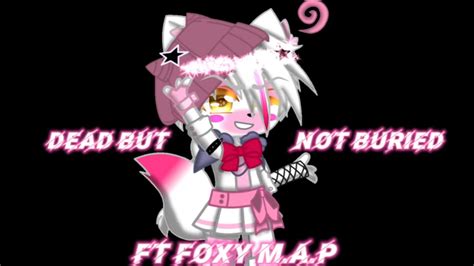 Dead But Not Buriedft Foxy Map Fill Ins Needed2626moltydbnbftfoxy Youtube