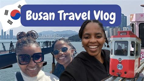 South Korea Travel Vlog Busan Blueline Park Haeundae Traditional