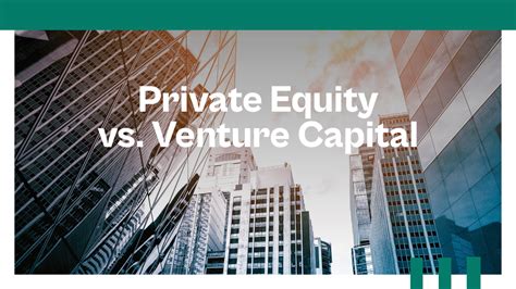 Understanding The Difference Between Private Equity And Venture Capital