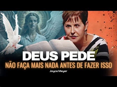 Descubra O Que Deus Quer Que Voc Fa A Antes De Qualquer Coisa Joyce