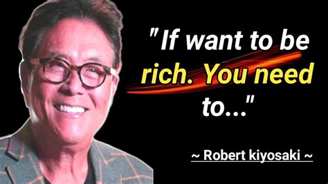 If Want To Be Rich You Need To 🔥robert Kiyosaki Quotes Life