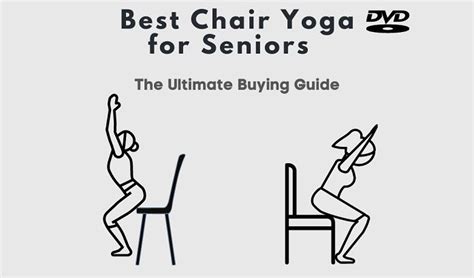 5 Best Chair Yoga Dvds For Seniors 2024 Buying Guide