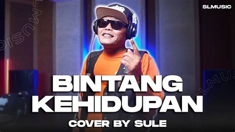 BINTANG KEHIDUPAN NIKE ARDILA COVER BY SULE YouTube