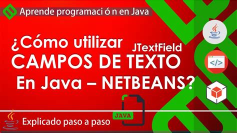 INTERFAZ GRÁFICA DE USUARIO COMO UTILIZAR JTextFiled Java NETBEANS