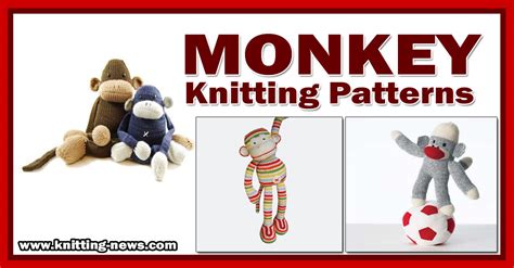 Monkey Knitting Patterns Knitting News