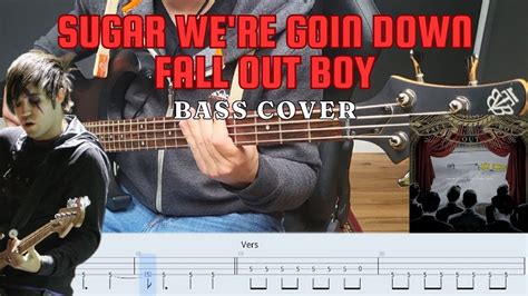 Sugar We Re Goin Down Bass Tabs Fall Out Boy Bass Cover Youtube