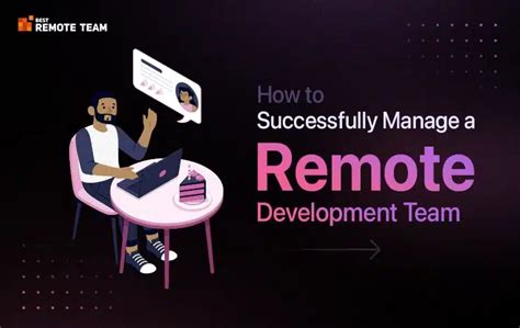 Ultimate Guide To Managing A Remote Development Team