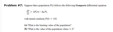 Solved Oblem 7 Suppose That A Population P T Follows