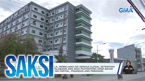 Saksi Part Reklamong Serious Illegal Detention Sa Ospital Sa