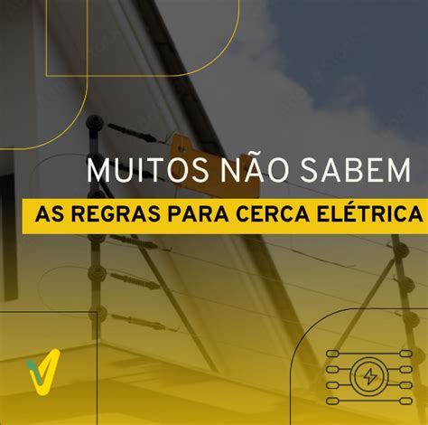 MUITOS NÃO SABEM AS REGRAS DA CERCA ELÉTRICA Veber Energy Light