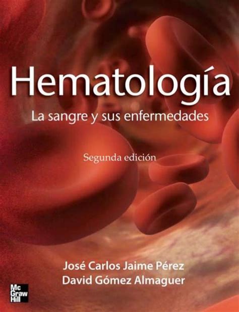 Hematologia La sangre y sus enfermedades Hematología Medicina